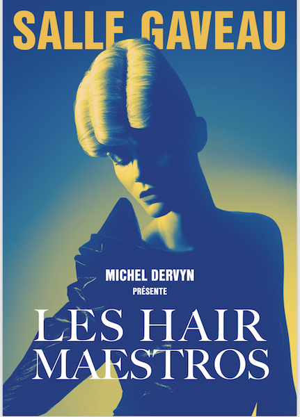 « HAIR MAESTROS », L’ÉVÈNEMENT HAUTE COIFFURE DE MICHEL DERVYN ET ALEXANDRE DE PARIS
