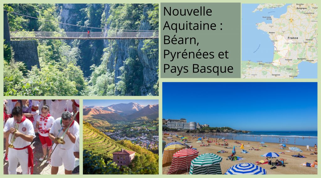 Nouvelle Aquitaine : Béarn, Pyrénées et Pays Basque
