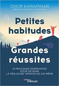 livre- ONUR KARAPINAR - PETITES HABITUDES GRANDES REUSSITES