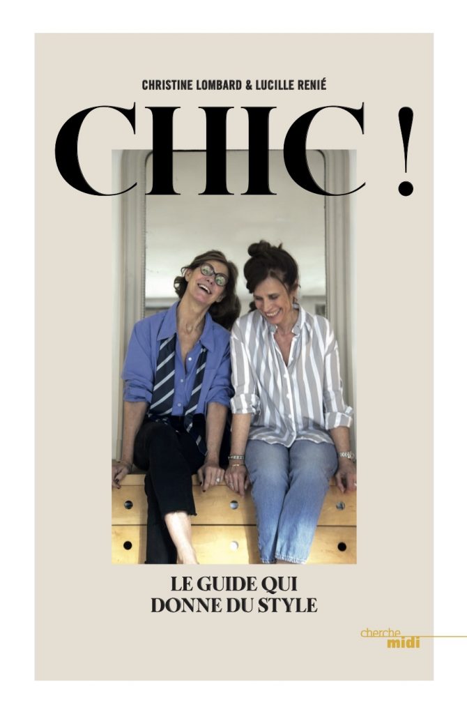 CHIC, Le Guide qui donne du style! de Christine Lombard & Lucille Renié