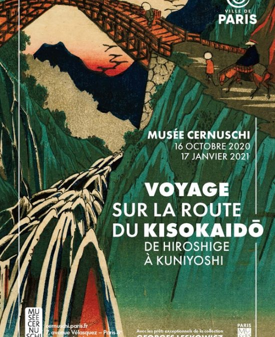 Allez vite voir VOYAGE SUR LA ROUTE DU KISOKAIDO au Musée Cernuschi… (Tant qu’on peut encore sortir!)