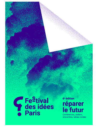 6ème édition du Festival des Idées Paris du 18 au 20 nov. 2021