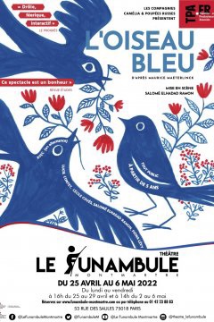 L’Oiseau Bleu au théâtre du Funambule