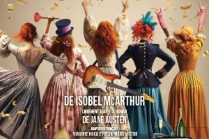 Orgueil & Préjugés… ou presque » -Théâtre Saint-Georges.